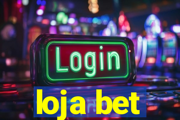 loja bet